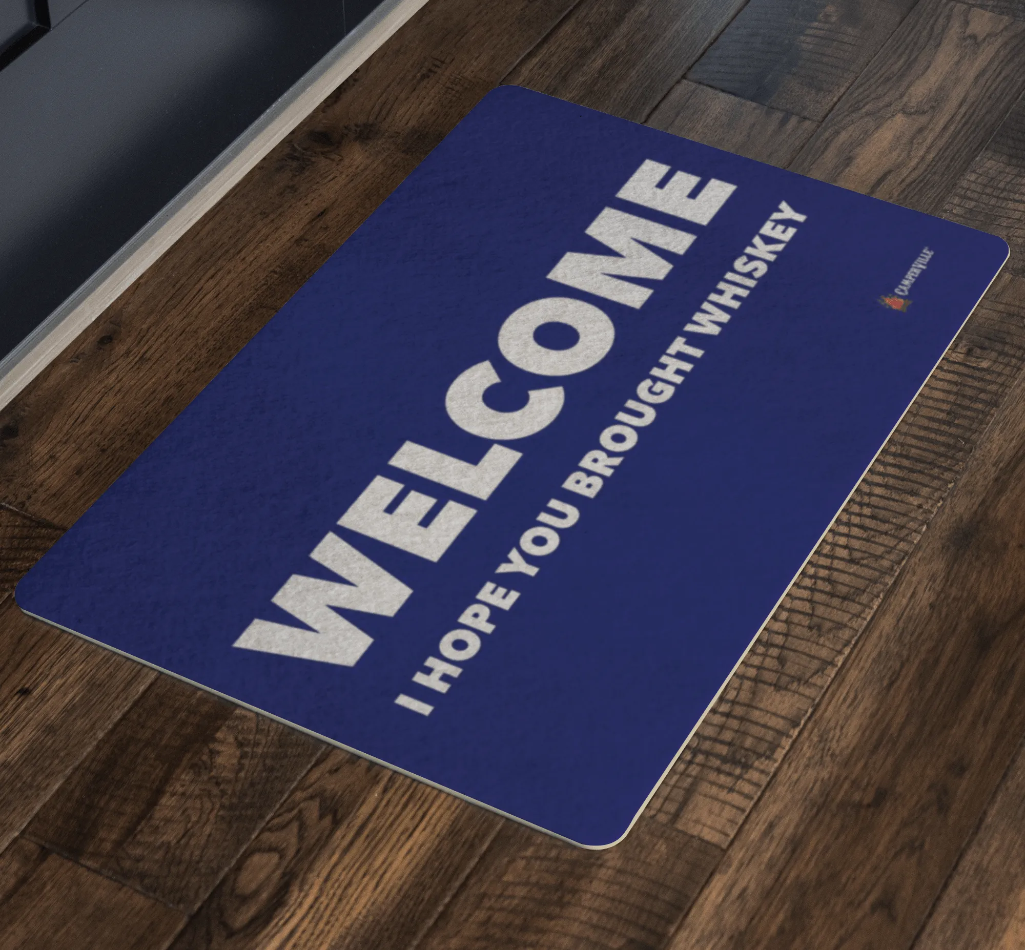 "Welcome - I Hope You Brought Whiskey" Doormat